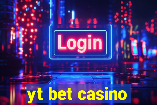 yt bet casino